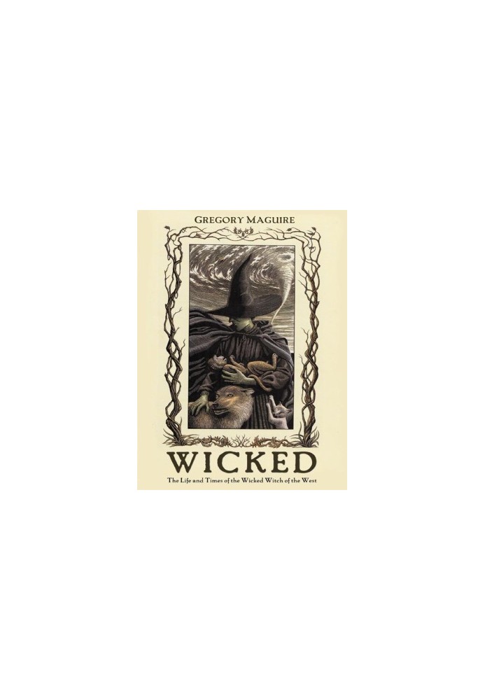 Wicked: the life and times of the wicked witch of the West : a novel