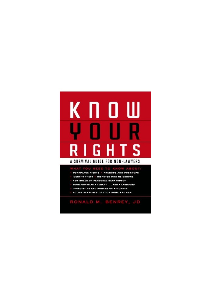 Know Your Rights: A Survival Guide for Non-Lawyers