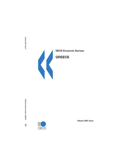 OECD Economic Surveys 2007 - Greece
