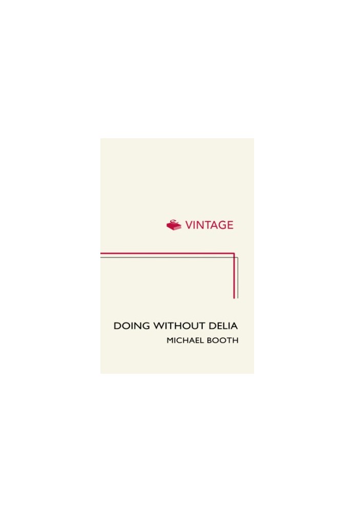 Doing without Delia: tales of triumph and disaster in a French kitchen