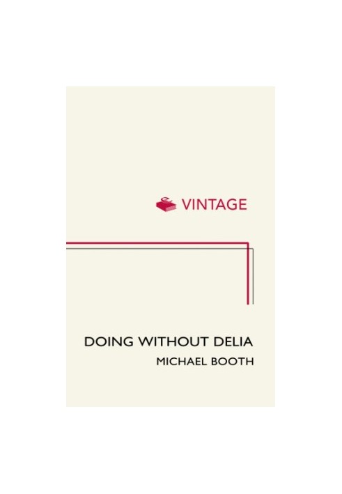 Doing without Delia: tales of triumph and disaster in a French kitchen