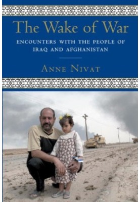The Wake of War - Encounters with the People of Iraq and Afghanistan