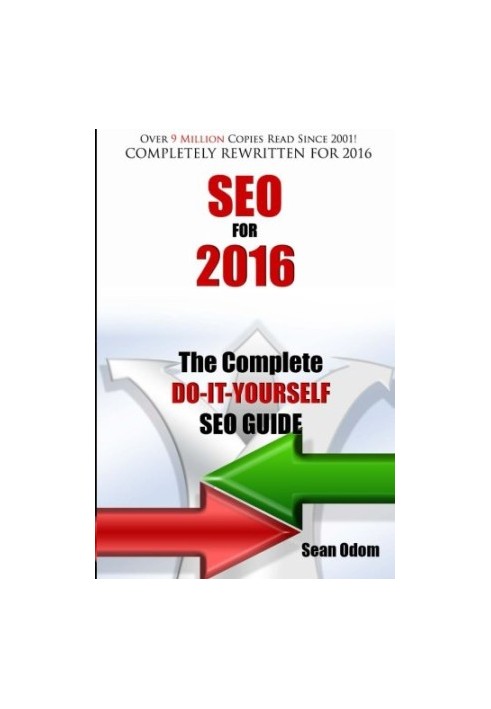 SEO For 2016: The Complete Do-It-Yourself SEO Guide