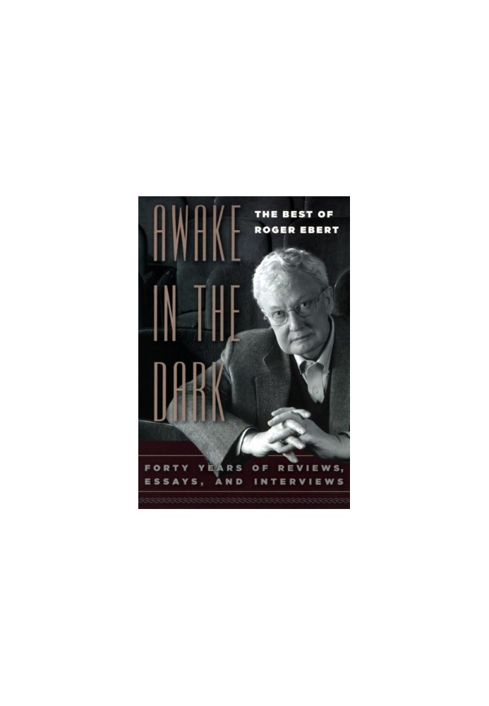 Awake in the Dark: The Best of Roger Ebert