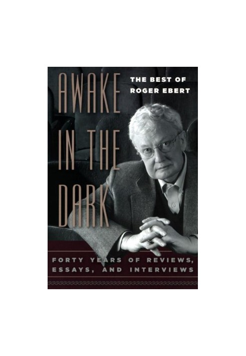 Awake in the Dark: The Best of Roger Ebert