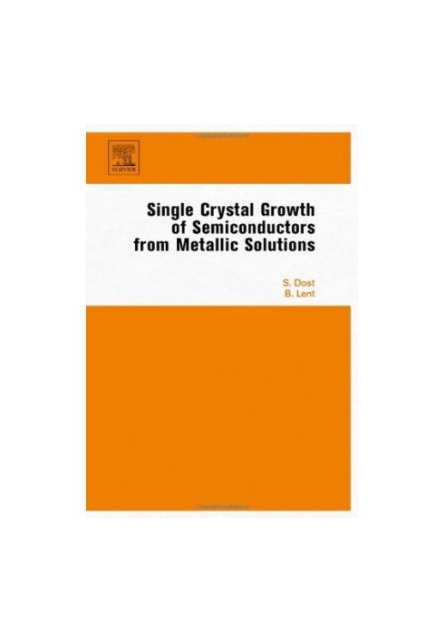 Single Crystal Growth of Semiconductors from Metallic Solutions