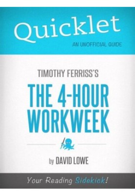 Quicklet on The 4-Hour Work Week by Tim Ferriss