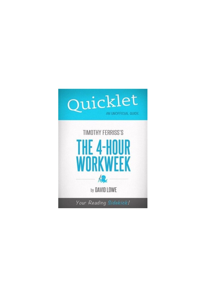 Quicklet on The 4-Hour Work Week by Tim Ferriss