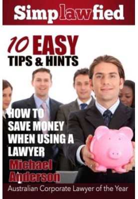 10 Easy Tips & Hints: How to Save Money When Using a Lawyer