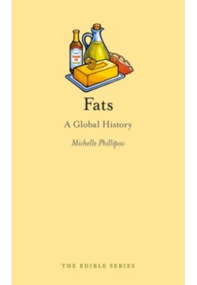 Fats: A Global History