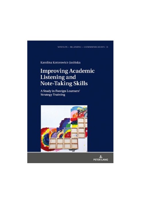 Improving Academic Listening and Note-Taking Skills: A Study in Foreign Learners’ Strategy Training