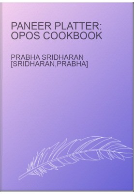 Paneer Platter: OPOS Cookbook