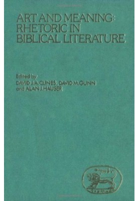 Art and Meaning: Rhetoric in Biblical Literature (JSOT Supplement)
