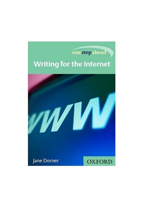 One Step Ahead: Writing for the Internet