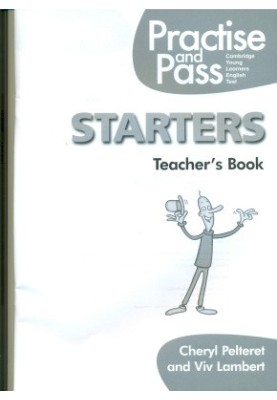 Practise and Pass Starters - Teacher's Book