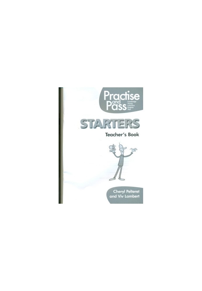 Practise and Pass Starters - Teacher's Book