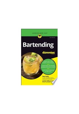 Bartending For Dummies, 6th Edition