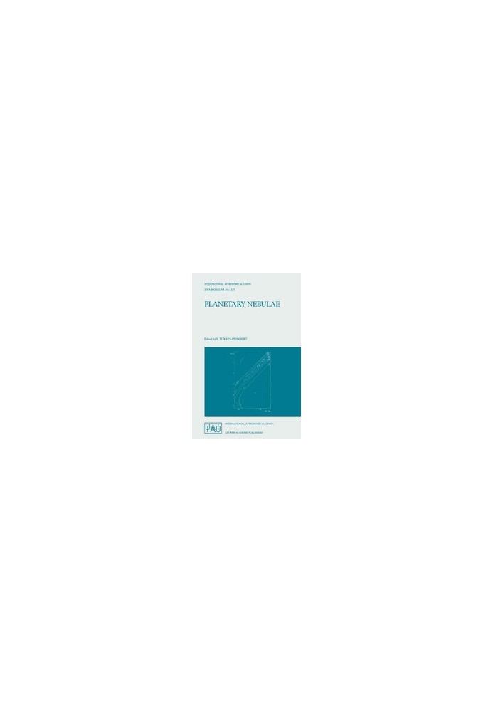 Planetary Nebulae: Proceedings of the 131st Symposium of the International Astronomical Union, Held in Mexico City, Mexico, O