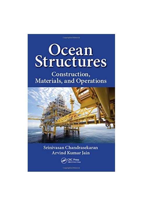 Ocean structures: construction, materials, and operations