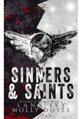 Sinners & Saints: A Dark MC Romance