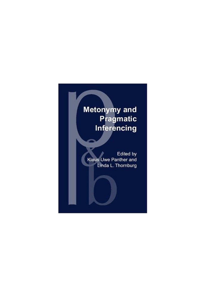 Metonymy and Pragmatic Inferencing