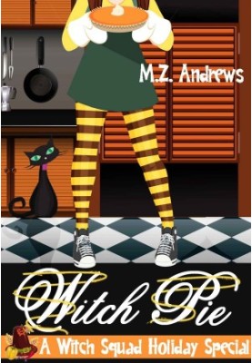 [Witch Squad Cozy Mystery 04] • Witch Pie