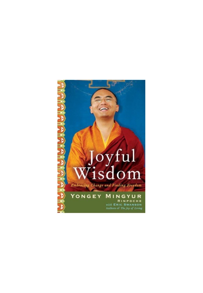 Joyful Wisdom: Embracing Change and Finding Freedom