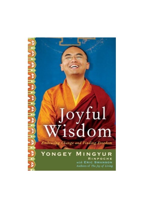 Joyful Wisdom: Embracing Change and Finding Freedom