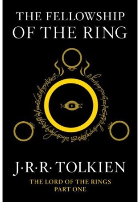 The Fellowship of the Ring: Being the First Part of the Lord of the Rings