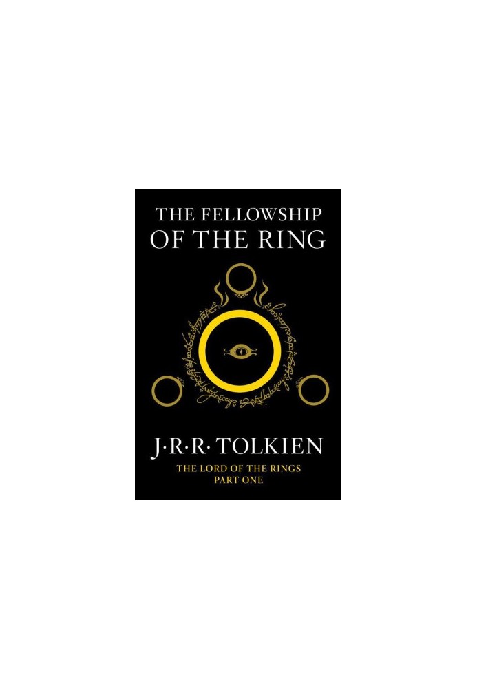 The Fellowship of the Ring: Being the First Part of the Lord of the Rings