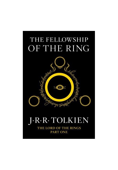 The Fellowship of the Ring: Being the First Part of the Lord of the Rings