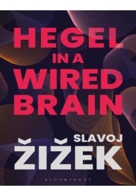 Hegel in A Wired Brain
