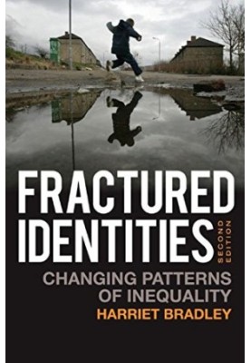Fractured Identities: Changing Patterns of Inequality