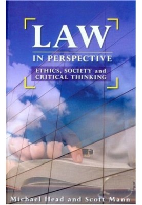Law in Perspective: Ethics, Society, And Critical Thinking