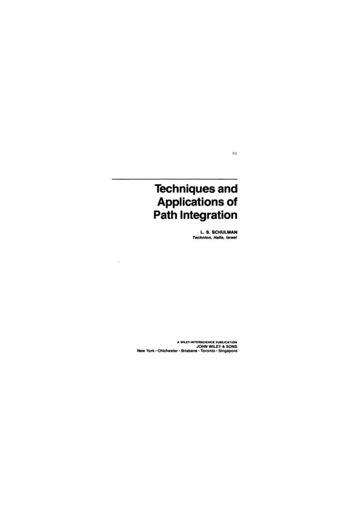 Techniques and Applications of Path Integration