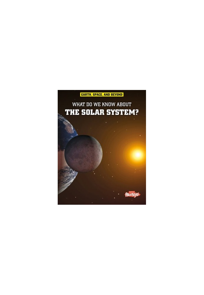 What Do We Know About the Solar System?