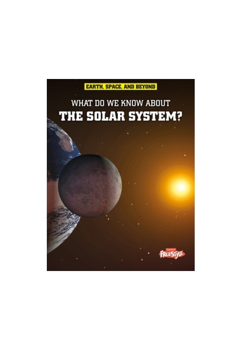 What Do We Know About the Solar System?