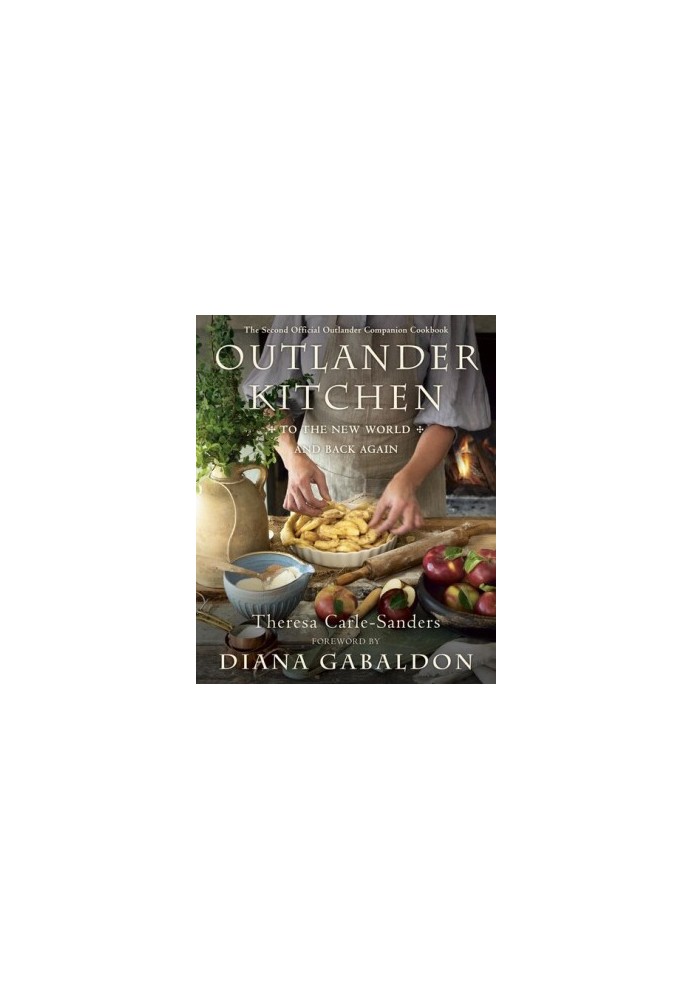 Outlander Kitchen : To the New World and Back