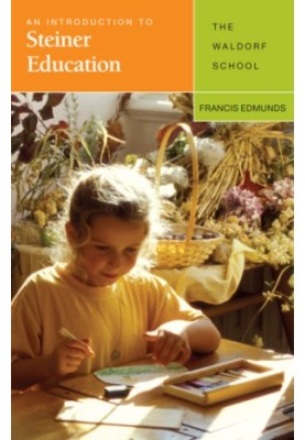 An introduction to Steiner education: the Waldorf school