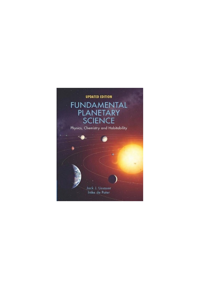 Fundamental Planetary Science, Updated Edition: Physics, Chemistry and Habitability