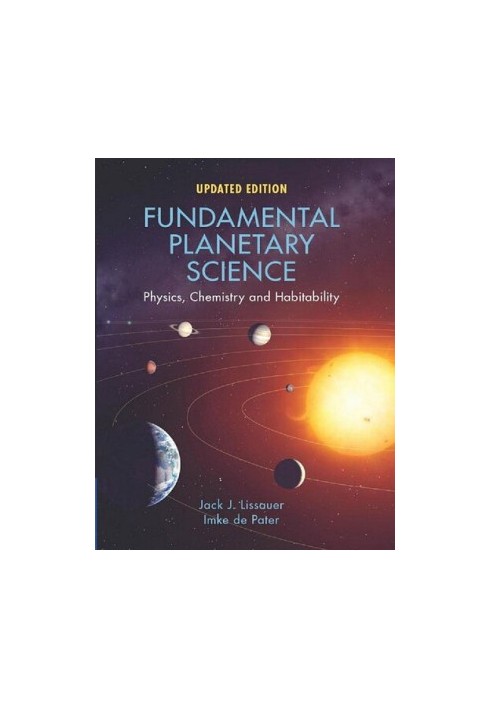 Fundamental Planetary Science, Updated Edition: Physics, Chemistry and Habitability
