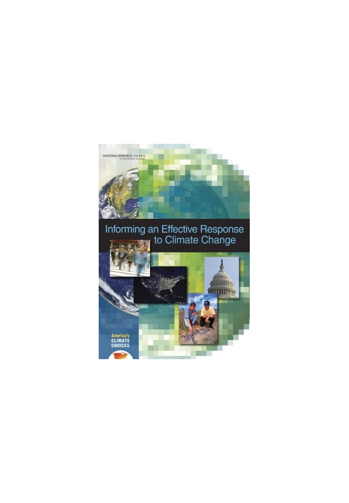Informing an Effective Response to Climate Change (America's Climate Choices)