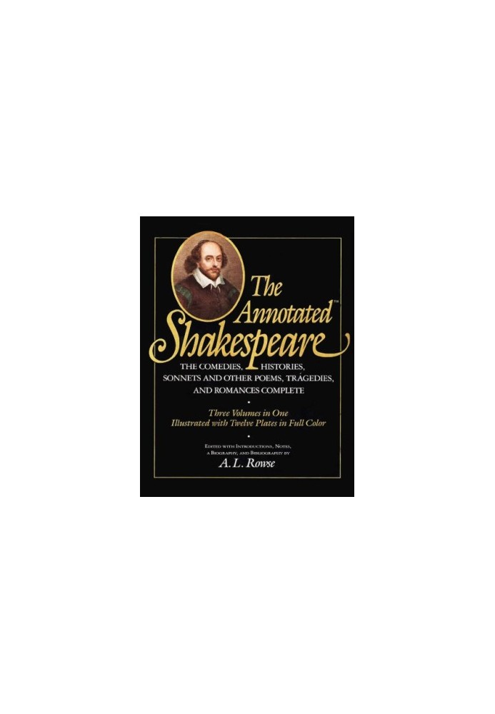 The Annotated Shakespeare - Three Volumes In One