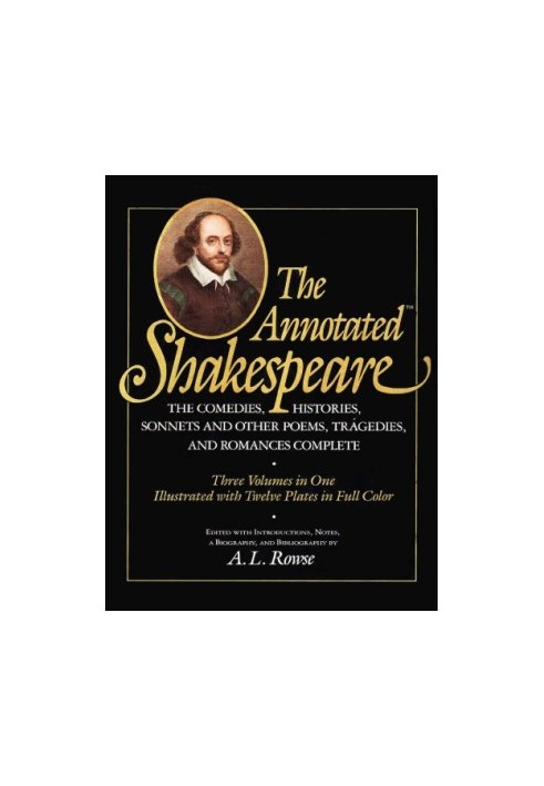 The Annotated Shakespeare - Three Volumes In One