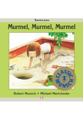 Murmel, Murmel, Murmel (Munsch for Kids)