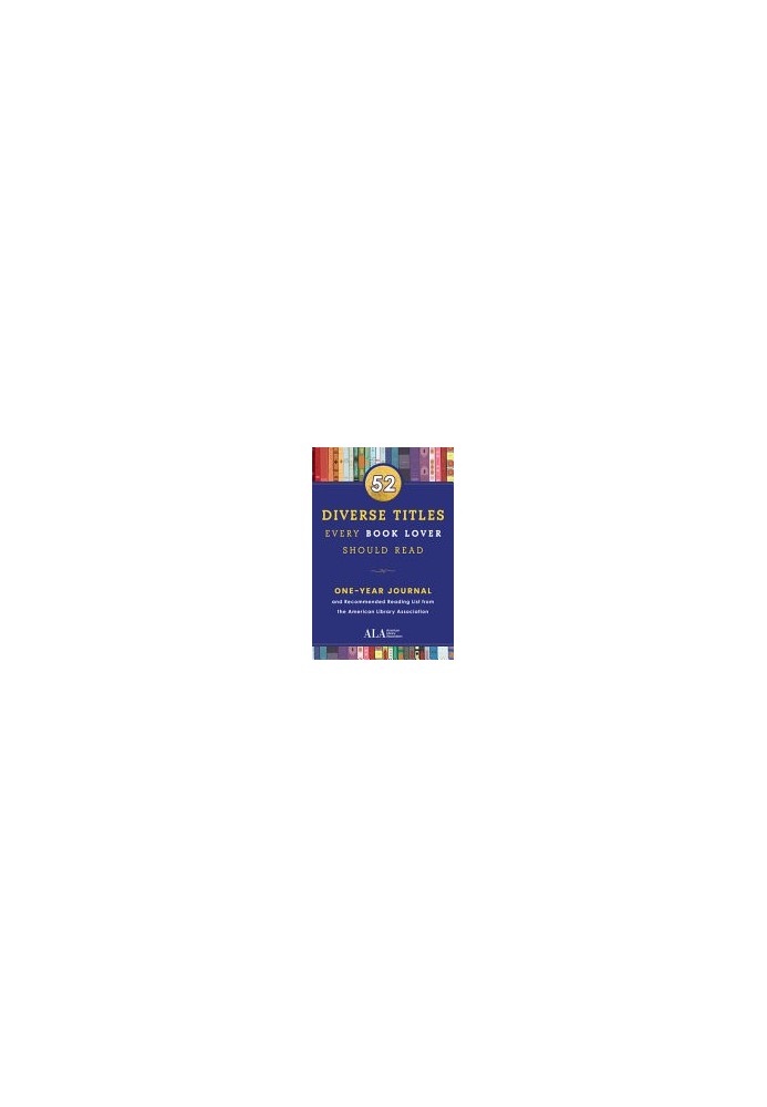 52 Diverse Titles Every Book Lover Should Read • A One Year Journal & Recommended Reading List from the ALA