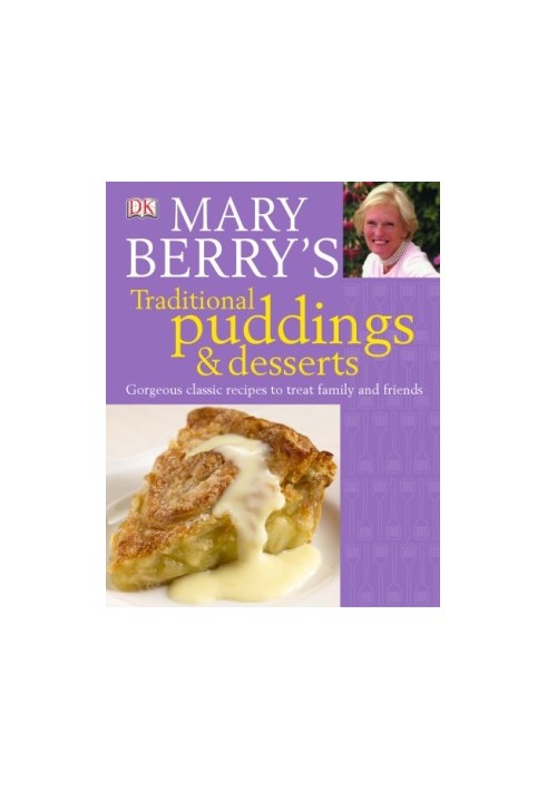 Mary Berry's Traditional Puddings & Desserts