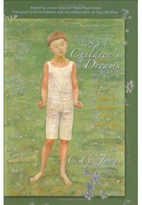 Children's Dreams: Notes From the Seminar Given in 1936-1940 (Jung Seminars)