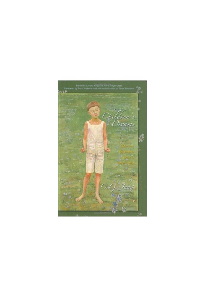 Children's Dreams: Notes From the Seminar Given in 1936-1940 (Jung Seminars)