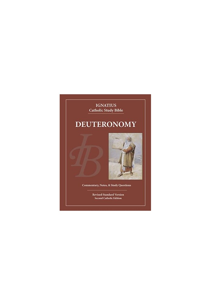Deuteronomy (Ignatius Catholic Study Bible)